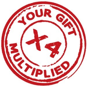 Your gift multiplied x4